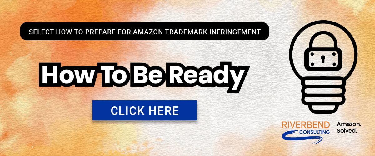 How To Prepare For Amazon Trademark Infringement Amazon Trademark Infringement