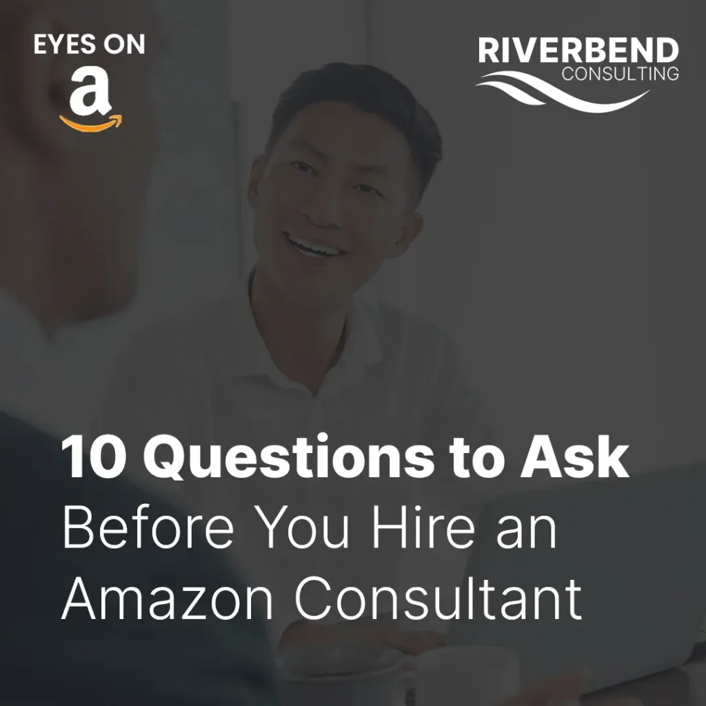 10 Questions to Ask Before You Hire an Amazon Consultant