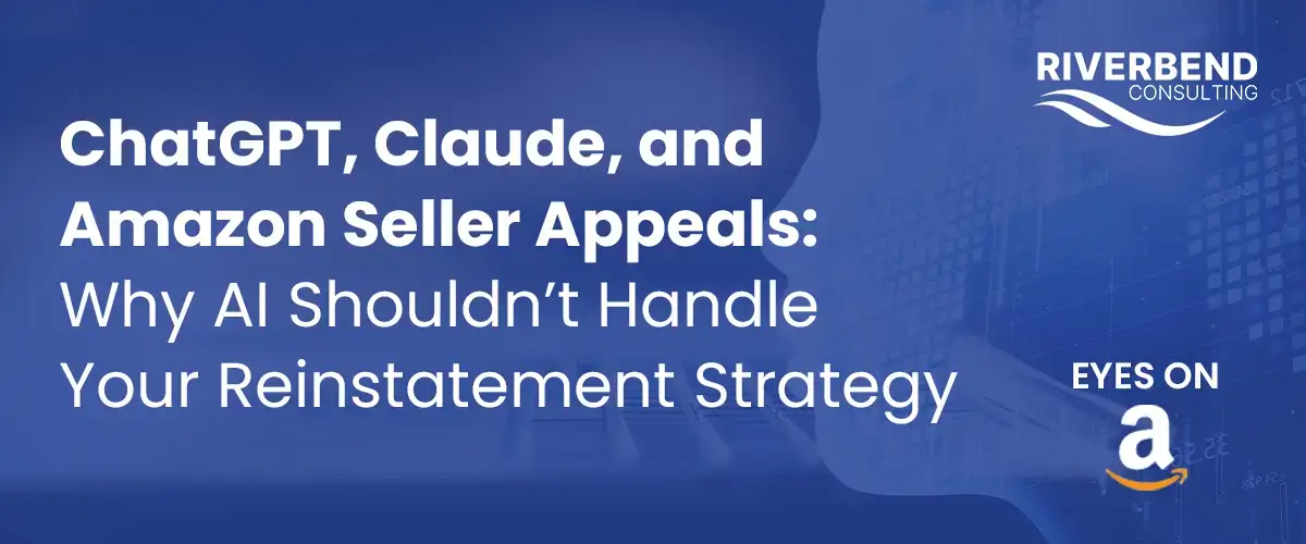 ChatGPT, Claude, and Amazon Seller Appeals: Why AI Shouldn’t Handle Your Reinstatement Strategy Chat GPT Claude and Amazon Seller Appeals