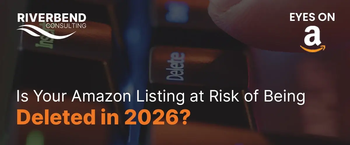 Is Your Amazon Listing at Risk of Being Deleted in 2026? Amazon listing deletion risk 2026