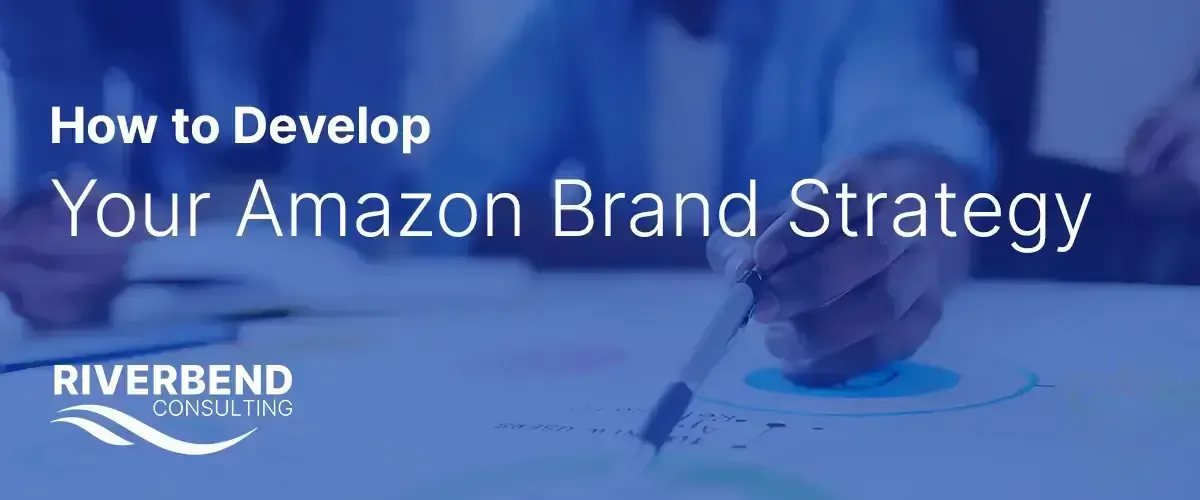 Your Amazon Brand Strategy